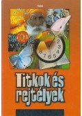 Rókáné Kalydi Bea,Szabó Zoltán,Tóthné Makai Andrea - Titkok és rejtélyek