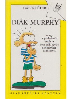 Gálik Péter - Diák Murphy Gálik Péter - Diák Murphy, Budapest 1995 antikvár könyv