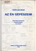Terplán Zénó - Az én gépészeim
