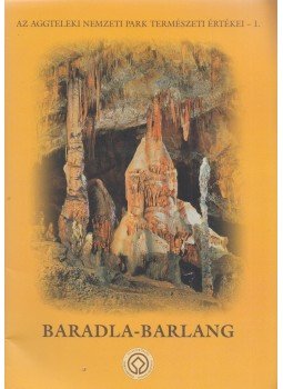 Székely Kinga - Baradla-barlang Székely Kinga - Baradla-barlang, Szeged 2009 antikvár könyv