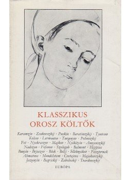 Lator László (szerk.) - Klasszikus orosz költők II. Lator László (szerk.) - Klasszikus orosz költők II., Budapest 1978 antikvár könyv