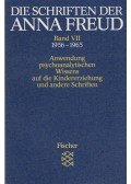 Anna Freud - Die Schriften der Anna Freud Band VII.