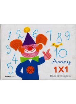Reich Károly - Arany 1x1 Reich Károly - Arany 1x1, Budapest 2007 antikvár könyv
