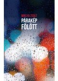 Miklya Zsolt - Párakép fölött