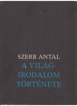 Szerb Antal - A világirodalom története, Budapest 1980 antikvár könyv
