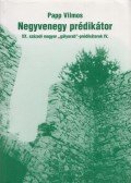 Papp Vilmos - Negyvenegy prédikátor IV.