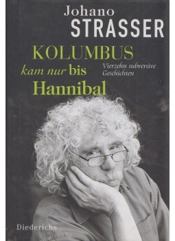 Strasser, Johano - Kolumbus kam nur bis Hannibal, München 2010 antikvár könyv
