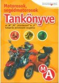 Keller Ervin,Takács Ferenc,Virágh Sándor - Motorosok, segédmotorosok tankönyve