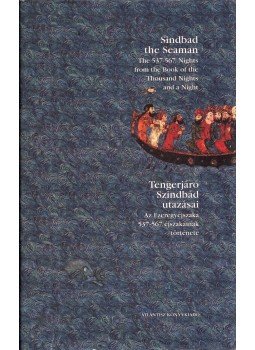 - Tengerjáró  Szindbád utazásai - Az Ezeregyéjszaka 537-567 éjszakáinak története, Budapest 1998 antikvár könyv