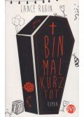 Lance Rubin - Bin mal kurz tot