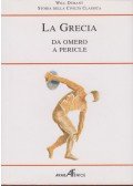 Will Durant - La Grecia - Da Omero a Pericle