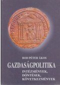 Bod Péter Ákos - Gazdaságpolitika