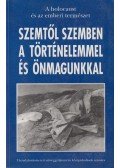 Gáspár Zsuzsa (szerk.) - Szemtől szemben a történelemmel és önmagunkkal