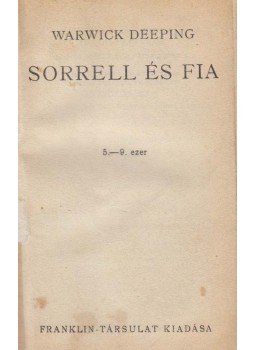 Deeping, Warwick - Sorrell és fia I-II. kötet Deeping, Warwick - Sorrell és fia I-II. kötet, Budapest 0 antikvár könyv