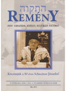Benedek István Gábor (szerk.) - Remény 2012. Tél (15. évfolyam 4. szám) Benedek István Gábor (szerk.) - Remény 2012. Tél (15. évfolyam 4. szám), Budapest 2012 antikvár könyv