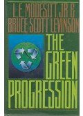 MODESITT, L.E.,Bruce Scott Levinson - The Green Progression