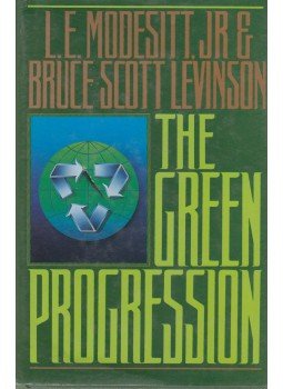 MODESITT, L.E., Bruce Scott Levinson - The Green Progression MODESITT, L.E., Bruce Scott Levinson - The Green Progression, New York 1992 antikvár könyv
