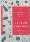 Radnóti Miklós - Orpheus nyomában (reprint)