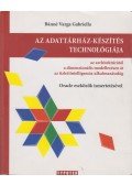 Bánné Varga Gabriella - Az adattárház-készítés technológiája