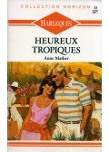 Anne Mather - Heureux tropiques