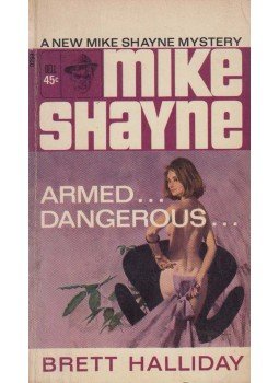 Halliday, Brett - Armed... Dangerous Halliday, Brett - Armed... Dangerous, New York 1966 antikvár könyv