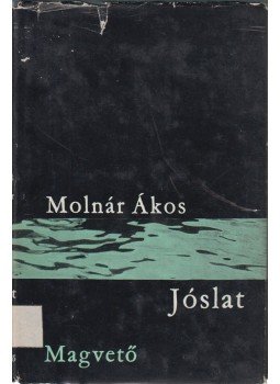Molnár Ákos - Jóslat Molnár Ákos - Jóslat, Budapest 1963 antikvár könyv