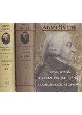 Adam Smith - Vizsgálódás a nemzetek jólétének természetéről és okairól I-II.