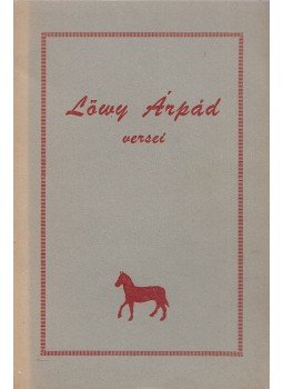 Lőwy Árpád, Réthy László - Lőwy Árpád versei Lőwy Árpád, Réthy László - Lőwy Árpád versei, Toronto 1966 antikvár könyv