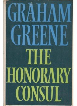 Graham Greene - The Honorary Consul Graham Greene - The Honorary Consul, London 1973 antikvár könyv