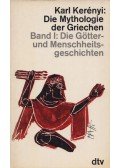 Karl Kerényi - Die Mythologie der Griechen Band I.
