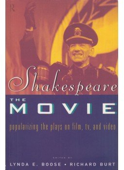 Lynda E. Boose, Richard Burt - Shakespeare, the Movie Lynda E. Boose, Richard Burt - Shakespeare, the Movie, London - New York 1999 antikvár könyv