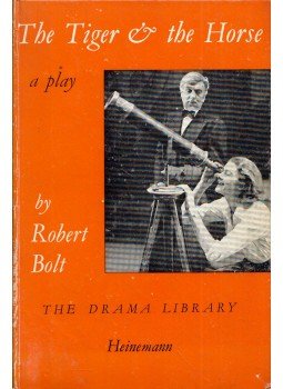 Robert Bolt - The Tiger and the Horse, London 1961 antikvár könyv