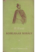 Kleist, Heinrich von - Kohlhaas Mihály