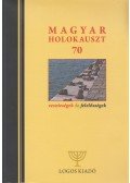 Babits Antal (szerk.) - Magyar holokauszt 70