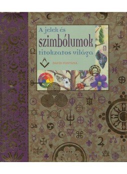 David Fontana - A jelek és szimbólumok titokzatos világa David Fontana - A jelek és szimbólumok titokzatos világa, Budapest 2011 antikvár könyv