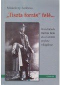 Miskolczy Ambrus - "Tiszta forrás" felé...