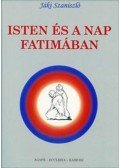 Jáki Szaniszló - Isten és a nap Fatimában
