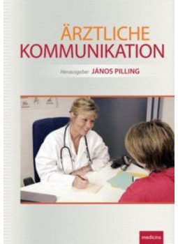 Pilling János - Ärztliche Kommunikation Pilling János - Ärztliche Kommunikation, null 2011 antikvár könyv