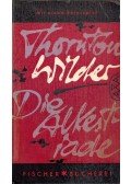 Thornton Wilder - Die Alkestiade / Die beschwipsten Schwestern