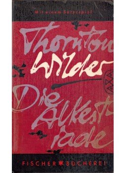 Thornton Wilder - Die Alkestiade / Die beschwipsten Schwestern, Frankfurt am Main 1960 antikvár könyv