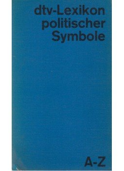 Celestino Piatti - dtv-Lexikon politischer Symbole Celestino Piatti - dtv-Lexikon politischer Symbole, München 1970 antikvár könyv