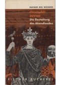 Christopher Dawson - Die Gestaltung des Abenslandes