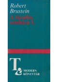Brustein, Robert - A lázadás színháza I.
