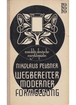 Pevsner, Nikolaus - Wegbereiter moderner Formgebung Pevsner, Nikolaus - Wegbereiter moderner Formgebung, Hamburg 1957 antikvár könyv