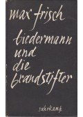 Frisch, Max - Biedermann und die Brandstifter