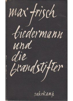 Frisch, Max - Biedermann und die Brandstifter Frisch, Max - Biedermann und die Brandstifter, Berlin 1958 antikvár könyv