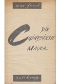 Max Frisch - Die Chinesische Mauer