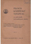 Hofmann László (szerk.),Simon Józsefné (szerk.) - Francia középfokú tananyag