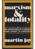 JAY, MARTIN - Marxism and Totality