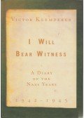 Klemperer, Victor - I Will Bear Witness